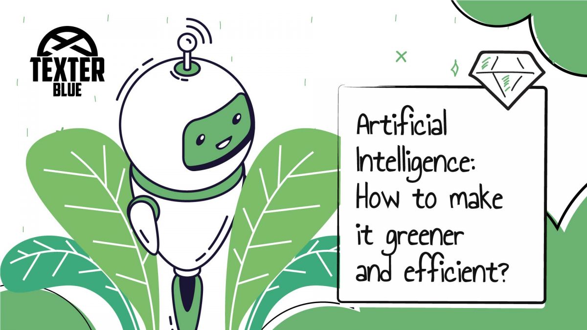 Artificial Intelligence: How to make it greener and efficient?