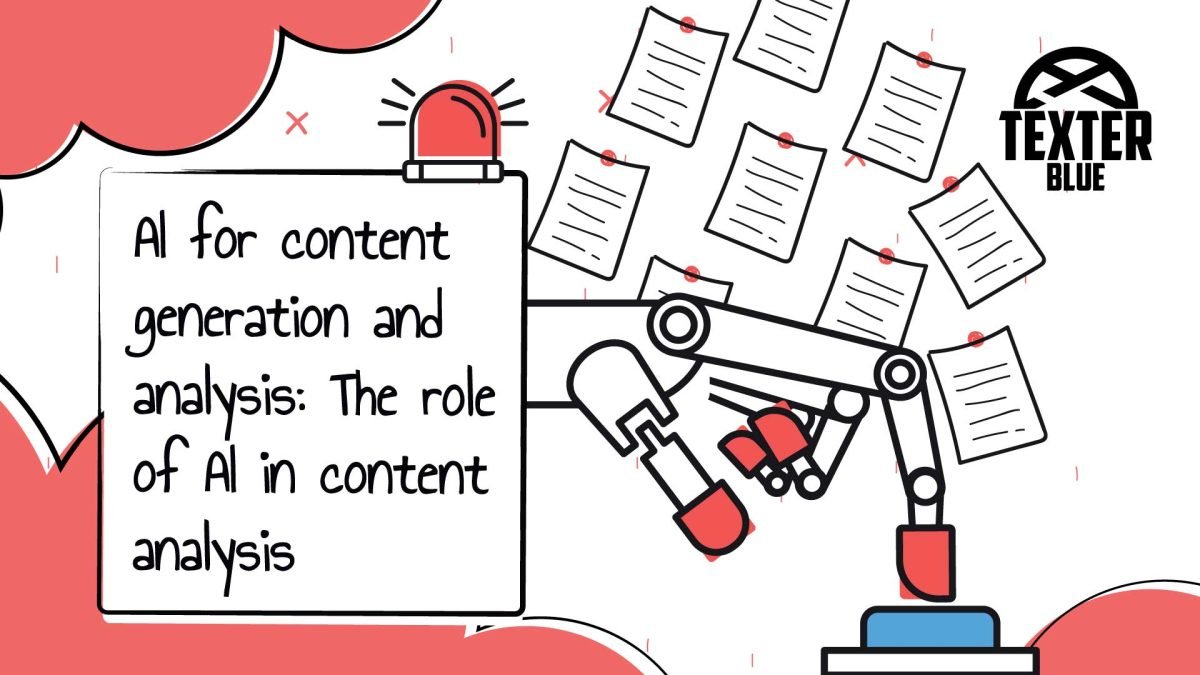 AI for content generation and analysis: The role of AI in content analysis